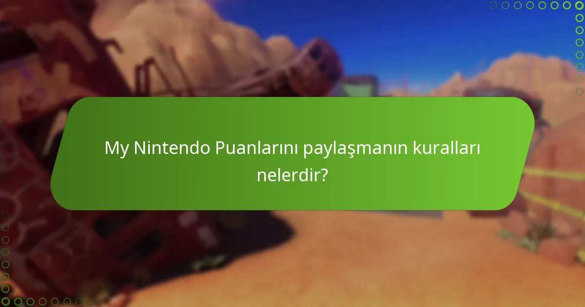 My Nintendo Puanlarını paylaşmanın faydaları nelerdir?
