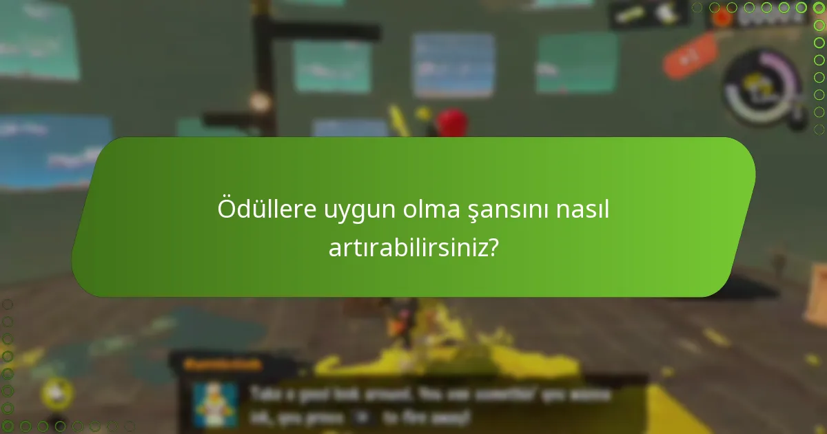 Ödüllere uygun olma şansını nasıl artırabilirsiniz?
