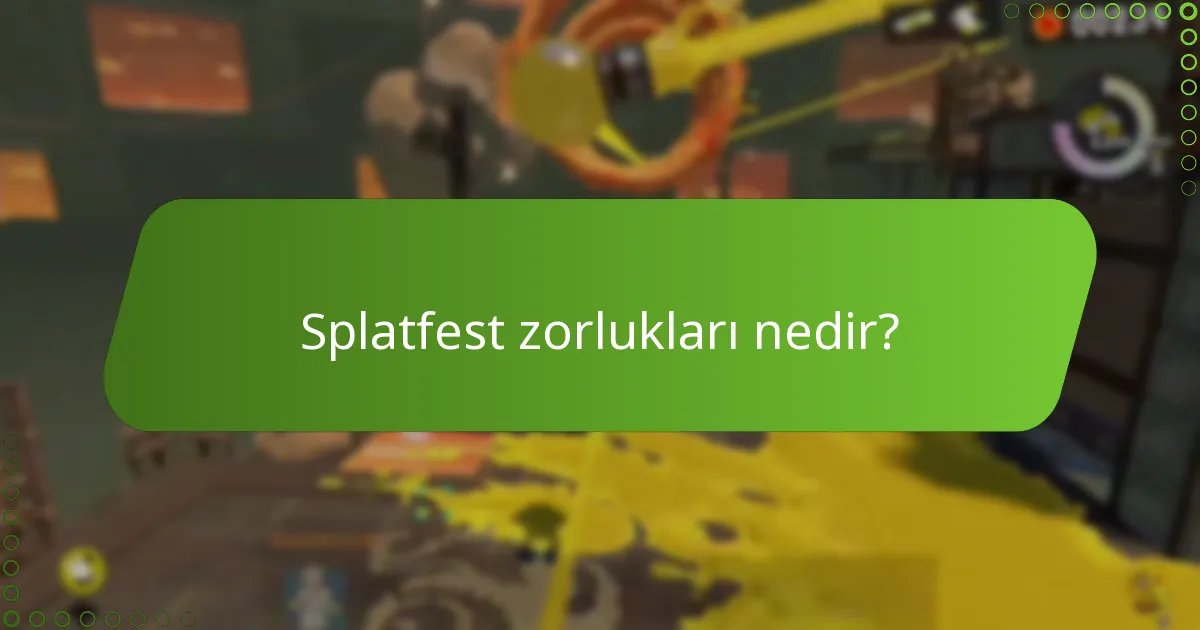 Splatfest zorluklarını etkili bir şekilde nasıl tamamlarım?