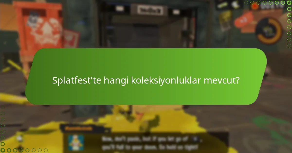 Splatfest’te hangi koleksiyonluklar mevcut?