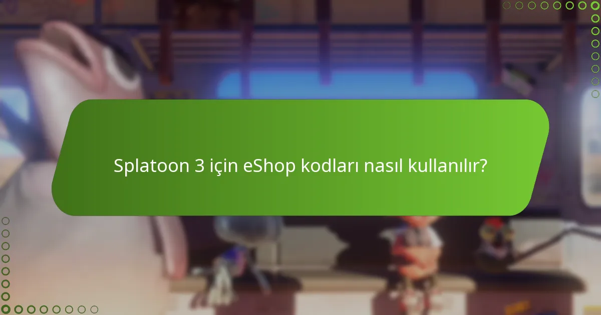 Oyuncular Splatoon 3 satın alımlarıyla hangi bonusları alabilir?